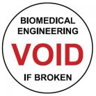 void if broken label biomedical engineering